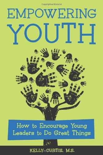 Empowering Youth: How to Encourage - Paperback, by Curtis Kelly - Very Good