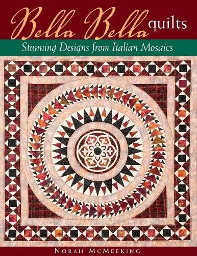 Norah McMeeking Bella Bella Quilts (Paperback)