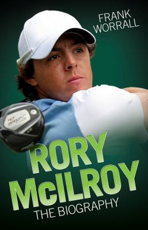 Rory McIlroy : The Biography Paperback Frank WorrallFree US Delivery | ISBN:1843587521