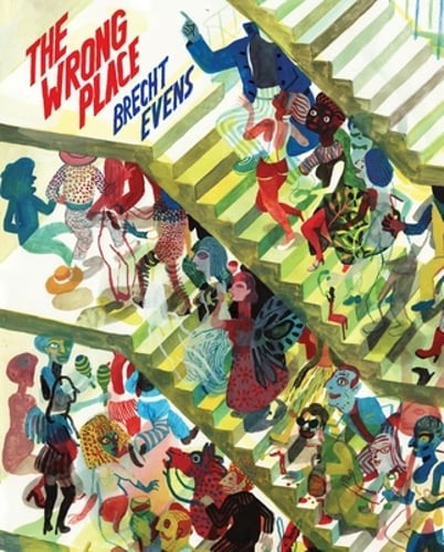 The Wrong Place by Brecht Evens: New