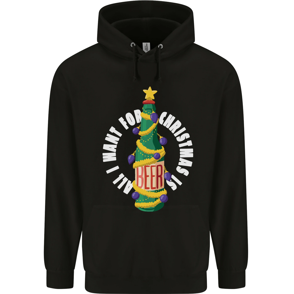 All I Want for Christmas Is Beer Mens 80% Cotton Hoodie