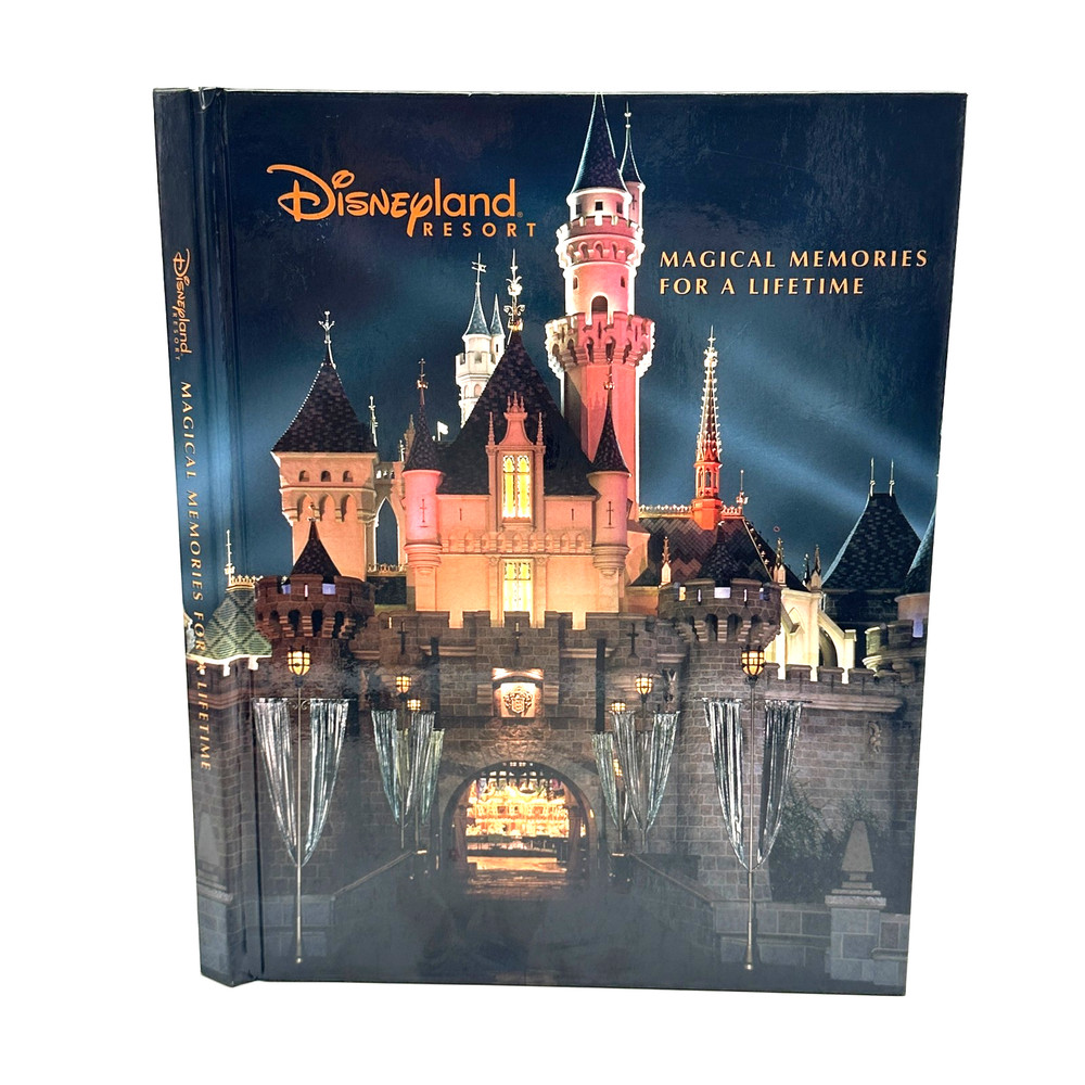 Disneyland Resort Magical Memories for a Lifetime 2002 Disney Editions 1st Ed