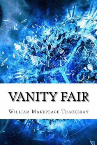 Vanity Fair, Paperback by Thackeray, William Makepeace, Like New Used, Free s...