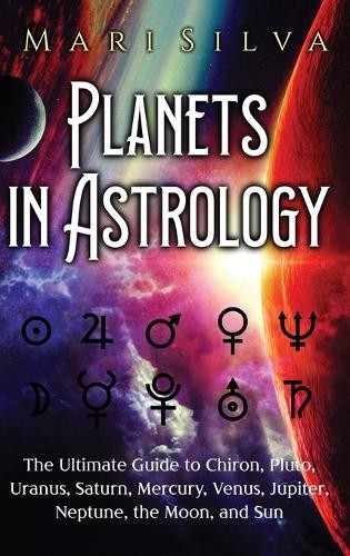 Mari Silva Silva, Mari Planets in Astrology (Hardback)