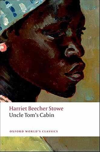 Uncle Tom's Cabin (Oxford - Paperback, by Stowe Harriet Beecher; - Very Good x