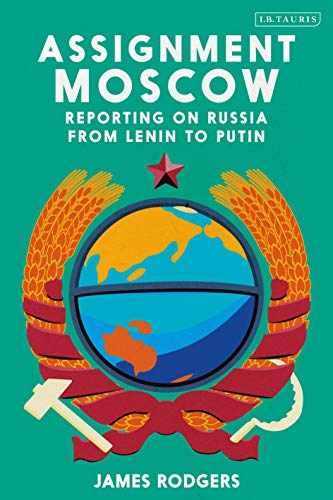 Assignment Moscow: Reporting on - Hardcover, by Rodgers James - Very Good u