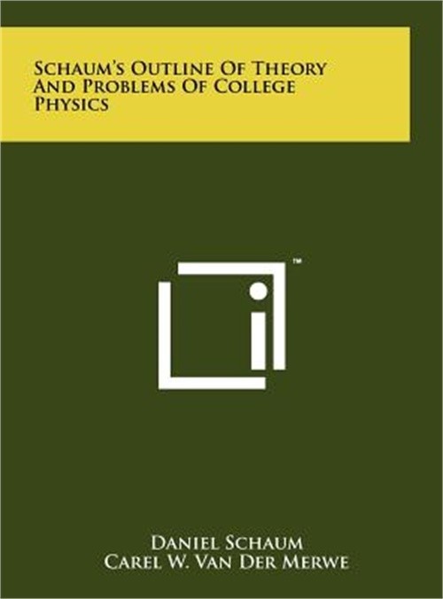 Schaum's Outline of Theory and Problems of College Physics (Hardback or Cased Bo