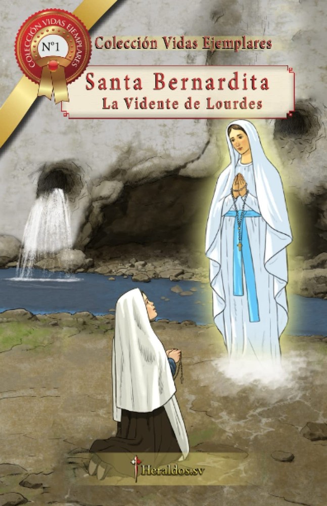Santa Bernardita: La Vidente de Lourdes (Colección Vidas Ejemplares) (Spanish Ed