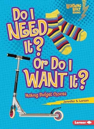 Do I Need It? Or Do I Want It?: - Paperback, by Larson Jennifer S. - Very Good c