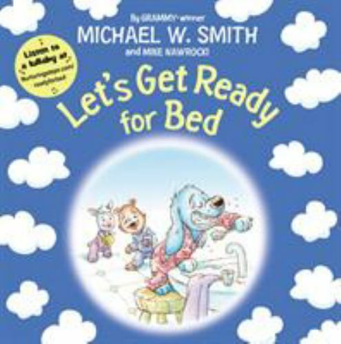 Let's Get Ready for Bed, Hardcover by Smith, Michael W.; Nawrocki, Mike; Cart...