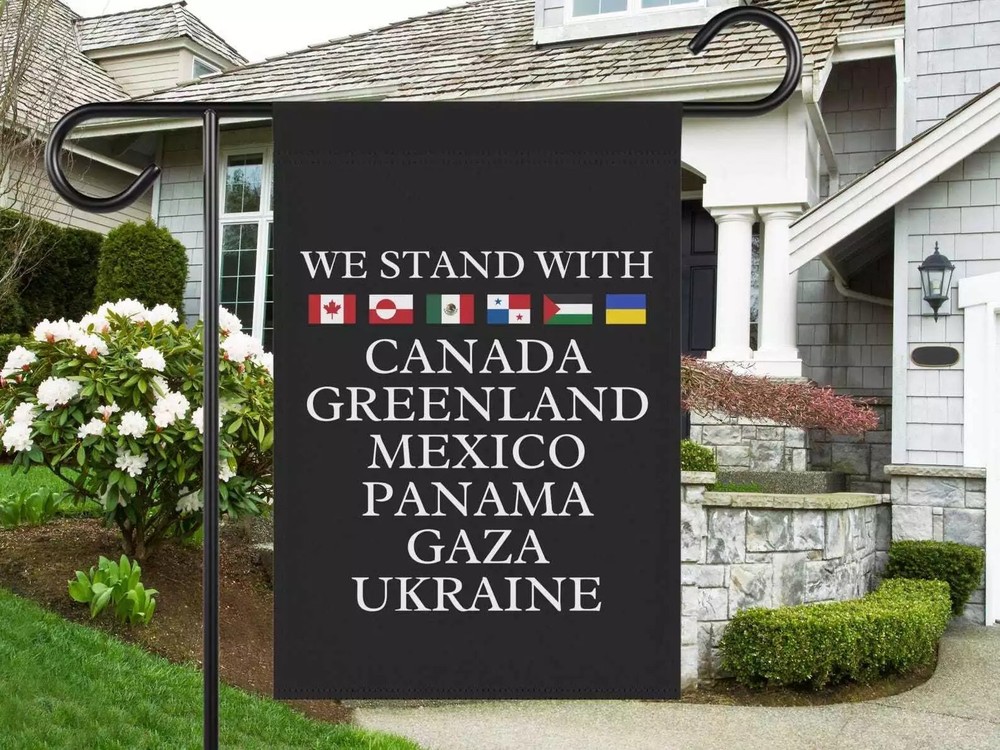 Stand With Canada Greenland Mexico Panama Gaza Ukraine Garden House Flag