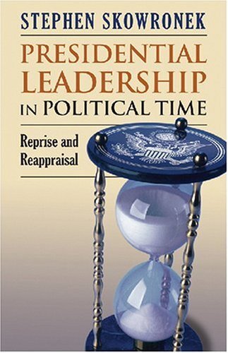 Presidential Leadership in Politica..., Skowronek, Step