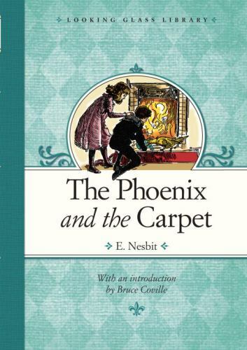 The Phoenix and the Carpet (Looking Glass Library) by E. Nesbitby E. Nesbit | HC | Good