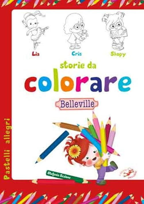 Serena Riffaldi Stefania  Storie da colorare. Belleville. Ediz. ill (Paperback)Another great item from Rarewaves USA | Free delivery!