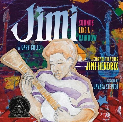 Jimi: Sounds Like a Rainbow: A Story of..., Golio, Gary