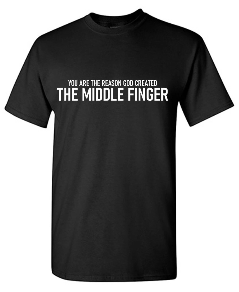 You Are The Sarcastic Humor Graphic Tee Gift For Men Novelty Funny T Shirt