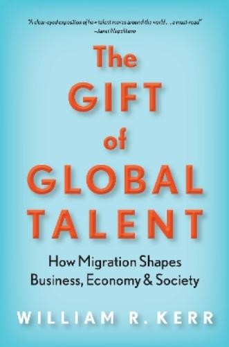 William R. Kerr The Gift of Global Talent (Paperback)Another great item from Rarewaves USA | Free delivery!