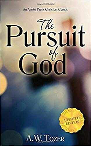 The Pursuit of God: The Human Thirst For - Paperback, by Tozer A. W. - Very Good