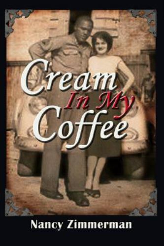 Cream in My Coffee by Zimmerman, Nancy, Like New Used, Free shipping in the US