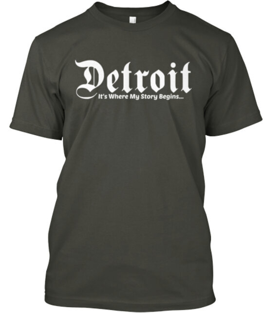 Detroit Where My Story Begins T-Shirt Made in the USA Size S to 5XL