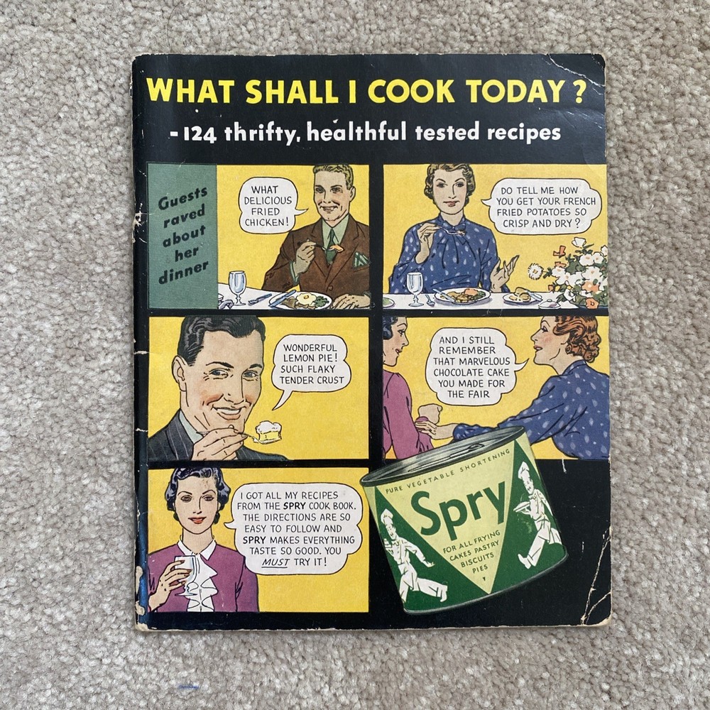 VTG 1930s WHAT SHALL I COOK TODAY? Spry Shortening 124 Recipe Book Cookbook