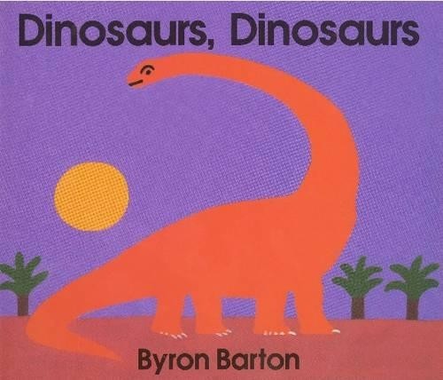 Dinosaurs, Dinosaurs Board Book, Barton, Byron