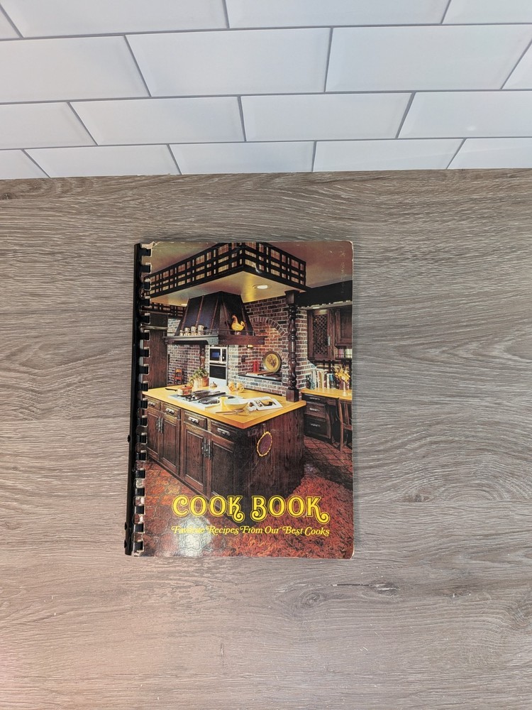 Cook Book – Favorite Recipes From Our Best Cooks – Vintage Spiral Bound