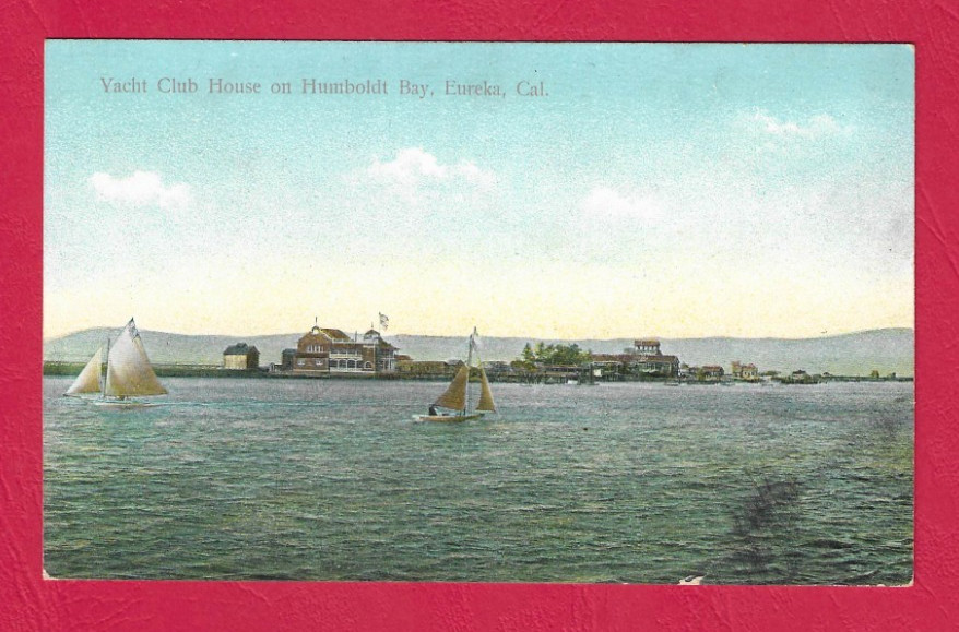 Eureka California, Yacht Club House on Humboldt Bay - Antique Postcard ca 1910