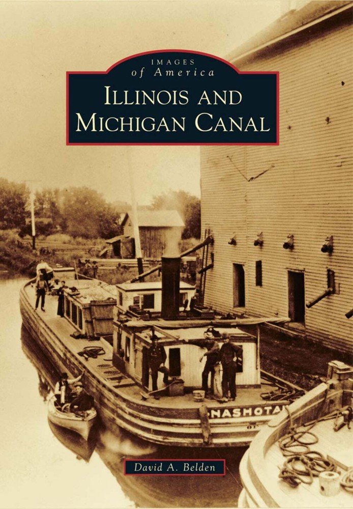 NEW Arcadia Publishing Illinois & Michigan Canal, IL 9780738582979 Images of Ame