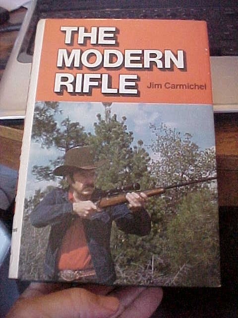 THE MODERN RIFLE by Carmichel  (1975