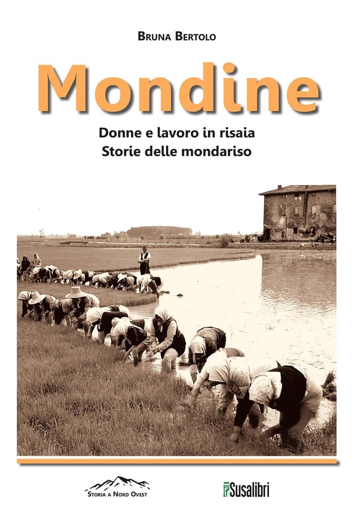 Bruna Bertolo Mondine. Donne e lavoro in risaia. Storie delle mondar (Paperback)Another great item from Rarewaves USA | Free delivery!