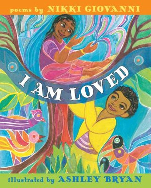 I Am Loved Picture Book Nikki GiovanniFree US Delivery | ISBN:1534404929