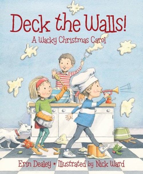 Deck the Walls : A Wacky Christmas Carol Hardcover Erin DealeyFree US Delivery | ISBN:1585368571