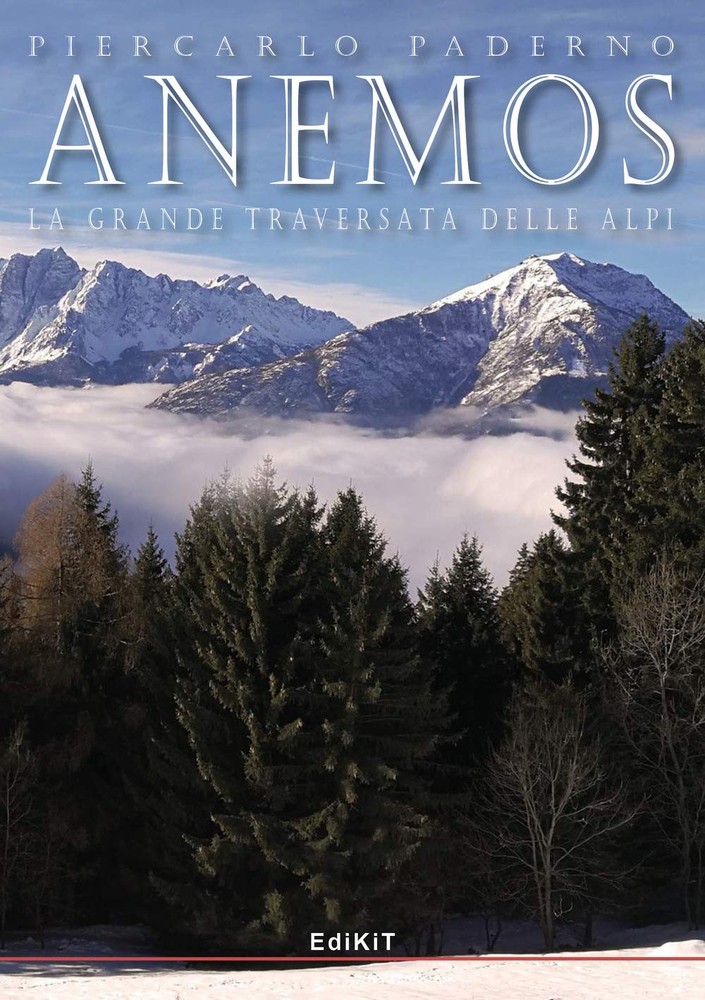 Piercarlo Paderno Anemos. La grande traversata delle Alpi (Paperback)Another great item from Rarewaves USA | Free delivery!