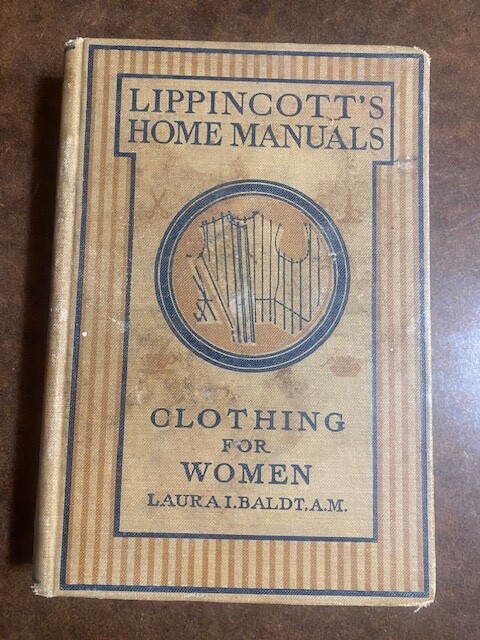 Lippincott's Home Manual's Clothing for Women Laura I. Baldt  1922
