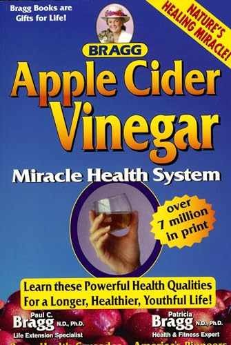 Apple Cider Vinegar: Miracle Health - Paperback, by Bragg Patricia - Acceptable