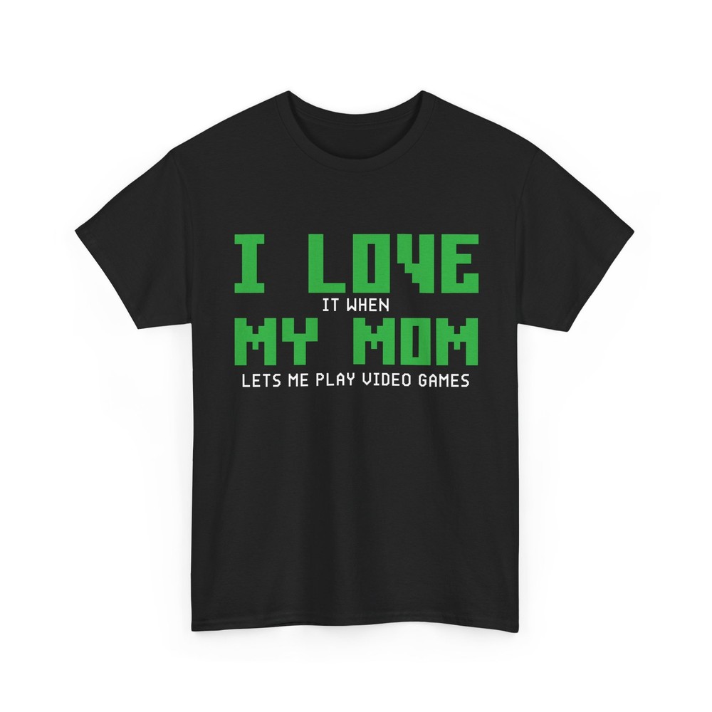 Gamer T-Shirt, I Love My Mom Gaming Video Games Lovers Funny Saying Shirt
