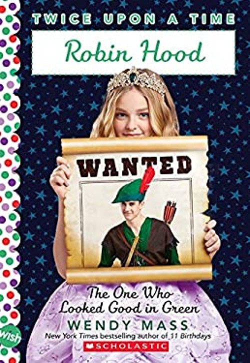Robin Hood, the One Who Looked Good in Green Twice upon a Time #4Free US Delivery | ISBN:0545773091