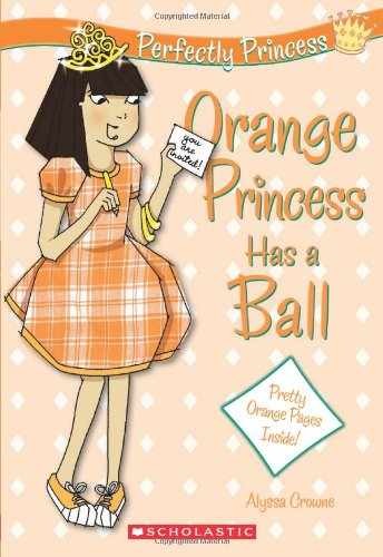 Orange Princess Has a Ball - Paperback, by Crowne Alyssa - Very Good q