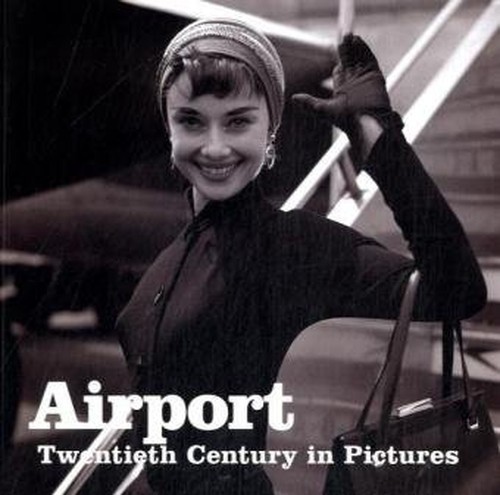 Airport (Twentieth Century in Pictures) by Ammonite Press Paperback Book TheFREE US DELIVERY | ISBN: 1906672318 | Quality Books