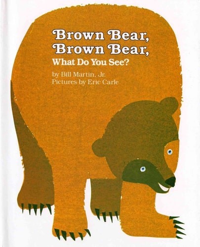 Brown bear, Brown bear, what do you see? by Martin, Bill, Acceptable Book