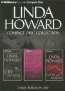Linda Howard CD Collection 2: Cry No More, Kiss Me While I Sleep, Cover of N...