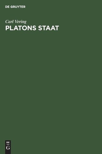 Carl Vering Platons Staat (Hardback)