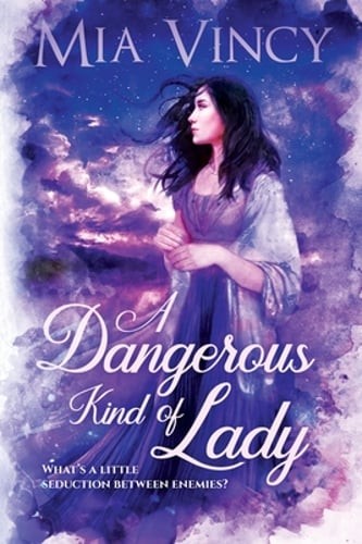 A Dangerous Kind of Lady by Mia Vincy: Used