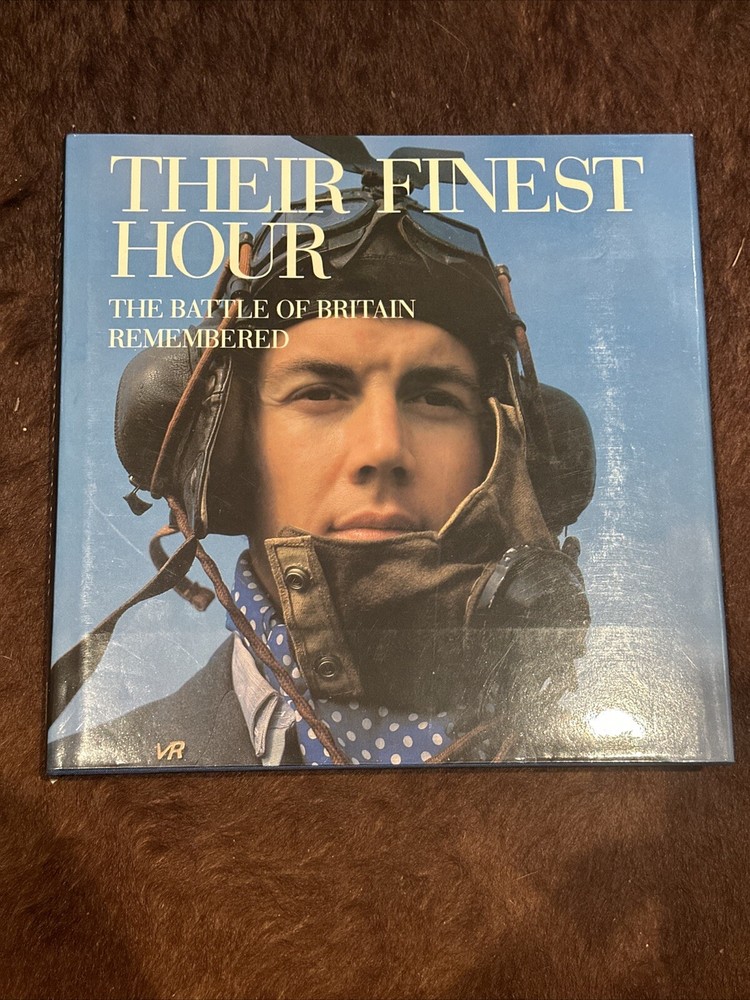 Their Finest Hour : The Battle of Britain Remembered by Richard. Collier and...
