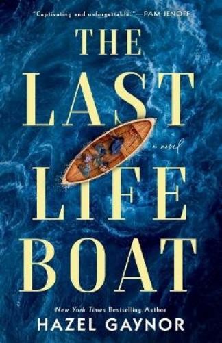 Hazel Gaynor The Last Lifeboat (Paperback)Another great item from Rarewaves USA | Free delivery!