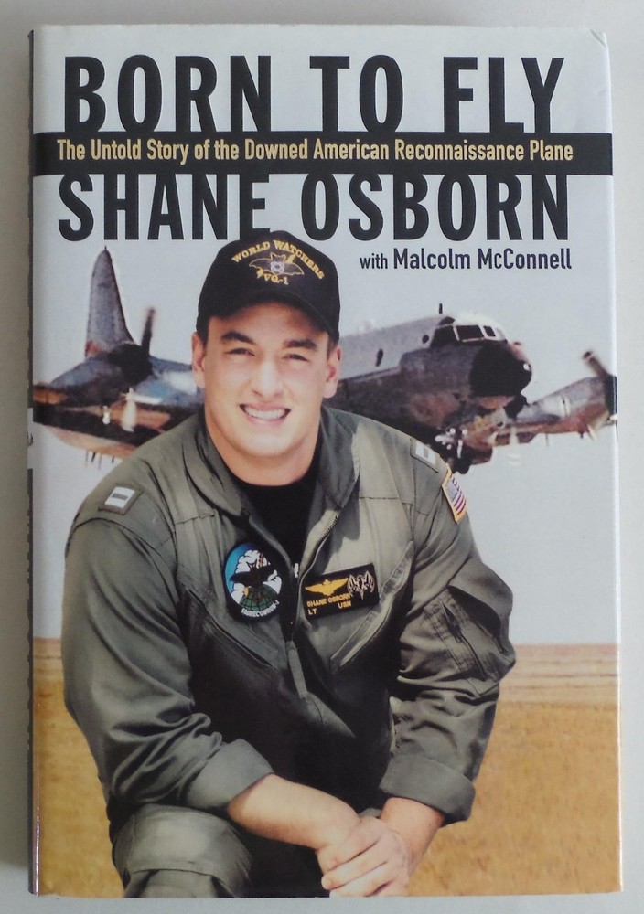 Born to Fly: The Untold Story of the Downed American Reconnaissance Plane - ...
