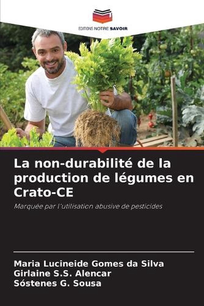 La non-durabilit de la production de lgumes en Crato-CE by Maria Lucineide Gomes