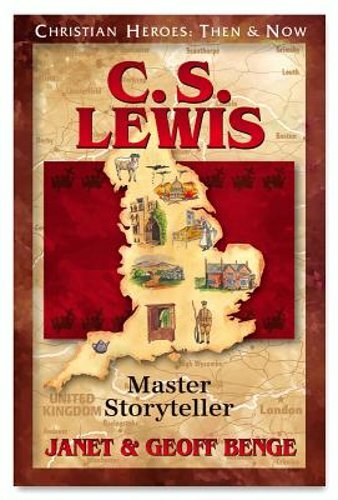 C.S. Lewis: Master Storyteller by Janet Benge: New