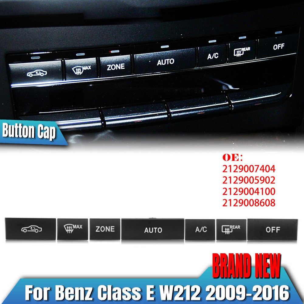 A/C Control Switch Button Cap For Benz E-Class W212 2009-2016 2011 Base Version